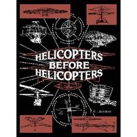 Helicopters Before Helicopters