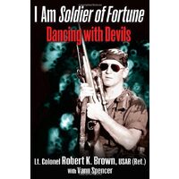 I Am Soldier of Fortune, Robert K. Brown, Vann Spencer