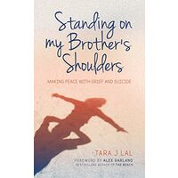 Standing on My Brother's Shoulders