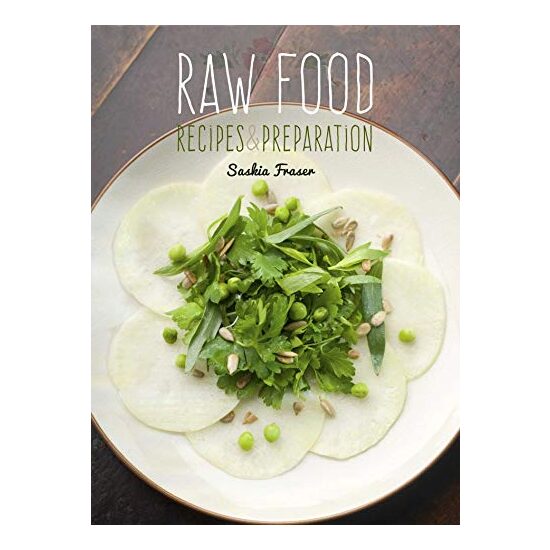 Raw Food, Saskia Fraser, Flame Tree Studio Staff - Imagine 1