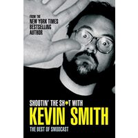 Shootin' the Sh*t with Kevin Smith
