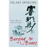 Burying the Bones, Hilary Spurling