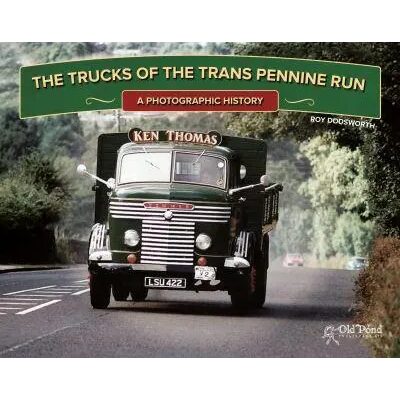 The Trucks of the Trans Pennine Run