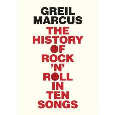 The History of Rock 'n' Roll in Ten Songs