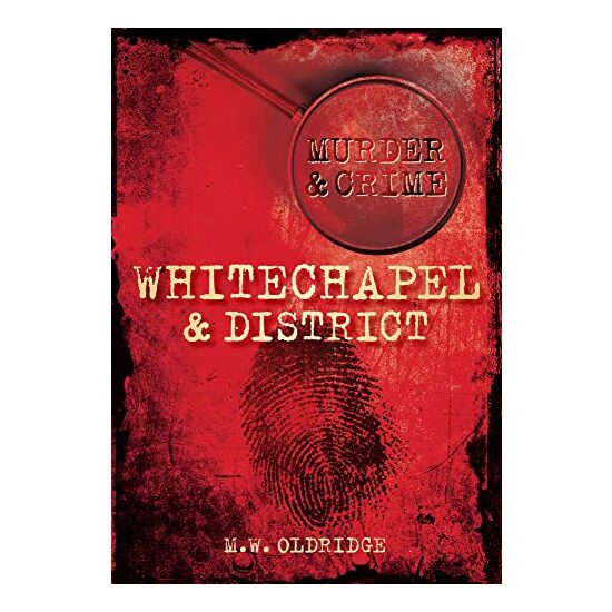 Murder and Crime - Whitechapel and District - Imagine 1