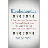 Bleakonomics, Rob Larson