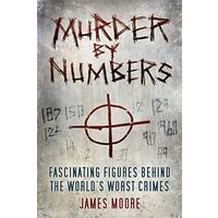 Murder by Numbers, James Moore