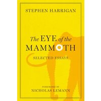 The eye of the mammoth, Stephen Harrigan