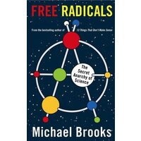 Free radicals, Michael Brooks
