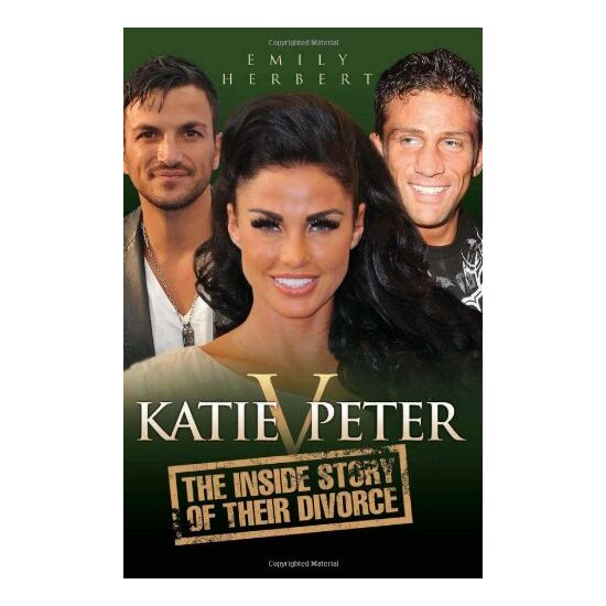 Katie V Peter The Inside Story Of Their Divorce