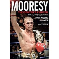 Mooresy - The Fighter's Fighter