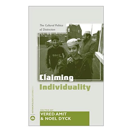 Claiming Individuality, Noel Dyck, Vered Amit