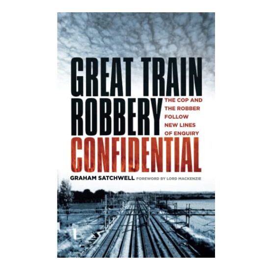 Great Train Robbery Confidential