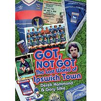 Lost World of Ipswich Town, Derek Hammond, Gary Silke