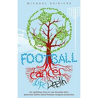 Football. Cancer. Life. Death