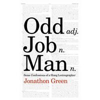 Odd Job Man, Jonathon Green