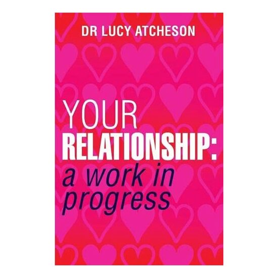Your Relationship, Lucy Atcheson