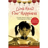 Lions Head Four Happiness A Little Sisters Story Of Growing Up In China