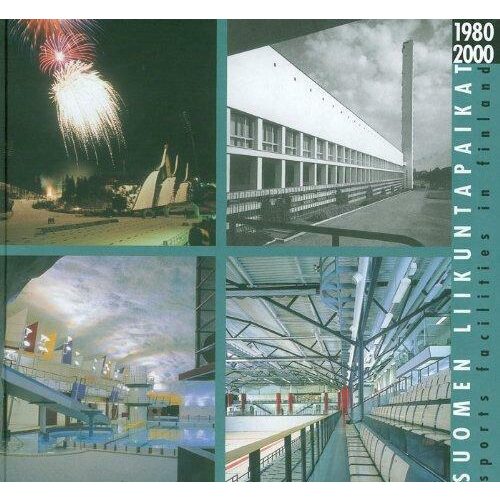 Sports Facilities in Finland 1980 2000 Hardcover, Kari Kuosma
