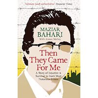 Then they came for me, Maziar Bahari