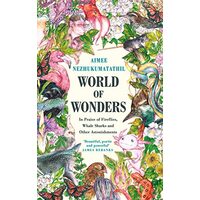World of Wonders, Aimee Nezhukumatathil