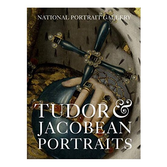 Tudor and Jacobean Portraits, Charlotte Bolland