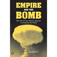 Empire and the Bomb, Joseph Gerson