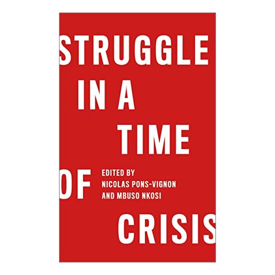 Struggle in a Time of Crisis