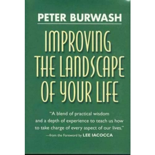Improving the Landscape of Your Life