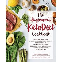 The beginner's ketodiet cookbook, Martina Slajerova