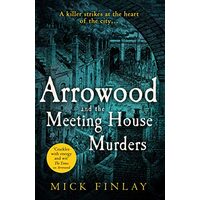 Arrowood and the Meeting House Murders, Mick Finlay