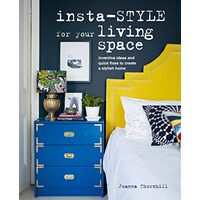 Insta-Style for Your Living Space, Joanna Thornhill