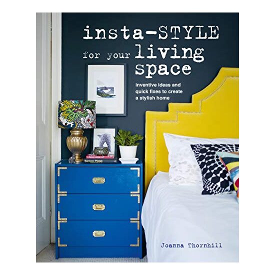 Insta-Style for Your Living Space, Joanna Thornhill