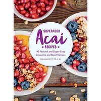 Superfood Acai Recipes
