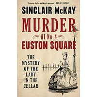 Murder at No. 4 Euston Square, Sinclair McKay