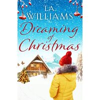 Dreaming of Christmas, T.A. Williams