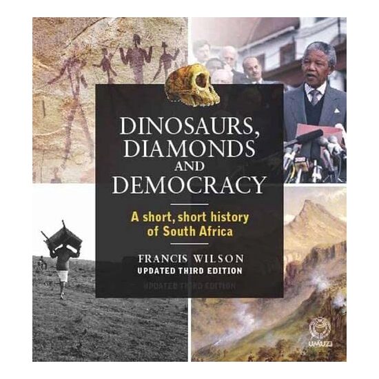 Dinosaurs, Diamonds and Democracy