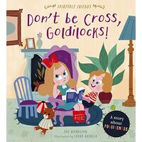 Don't Be Cross, Goldilocks!