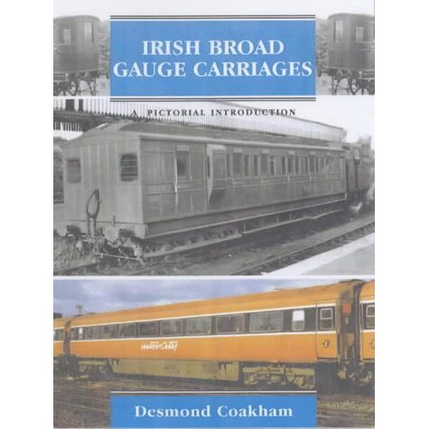 Irish Broad Gauge Carriages - Imagine 1