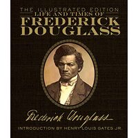 Life and Times of Frederick Douglass