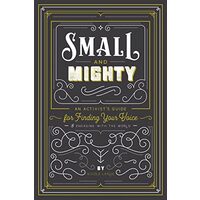 Small and Mighty