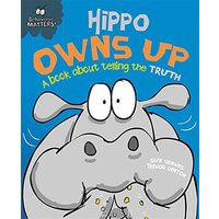Hippo Owns Up - Behaviour Matters!, Sue Graves