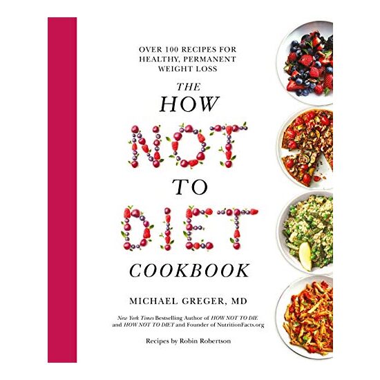 How Not to Diet Cookbook - Imagine 1
