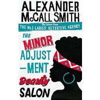 The Minor Adjustment Beauty Salon, Alexander McCall Smith