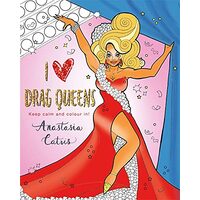 I Heart Drag Queens