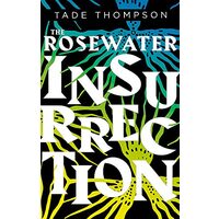 Rosewater Insurrection