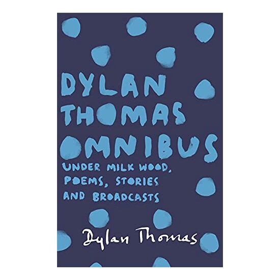 Dylan Thomas Omnibus