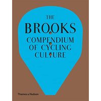 The Brooks Compendium of Cycling Culture