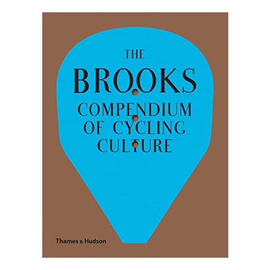 The Brooks Compendium of Cycling Culture