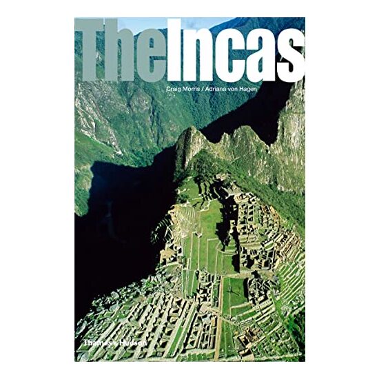 The Incas (Ancient Peoples and Places)